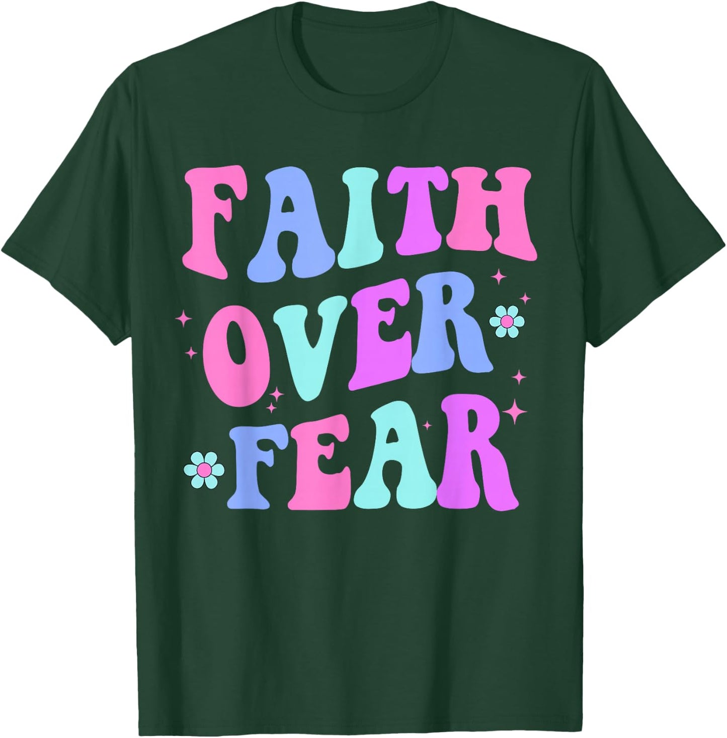 Women Faith Over Fear Teen Girl Cute Christian God is Good T-Shirt - T-Shirt | Forest