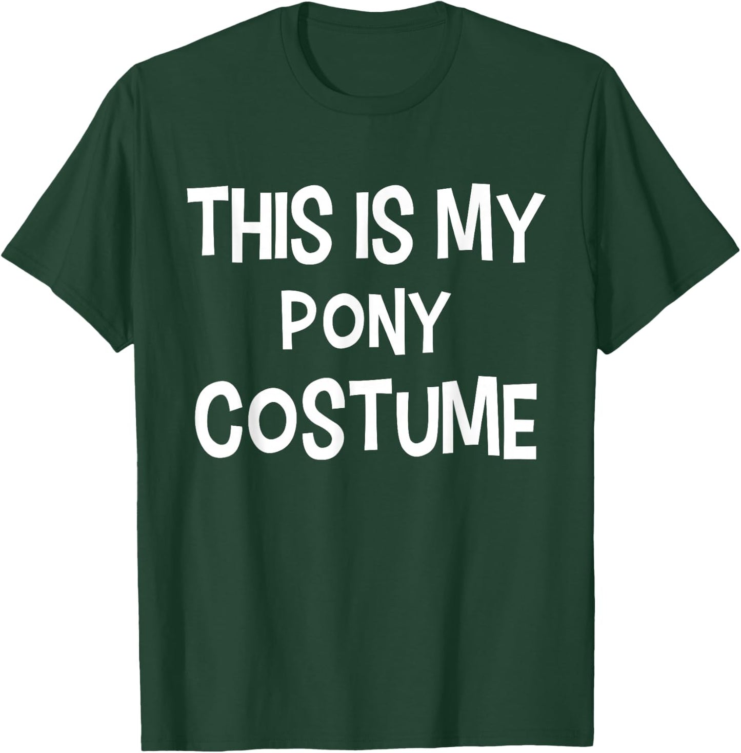This is my PONY Costume Halloween Simple Costume T-Shirt - T-Shirt | Forest