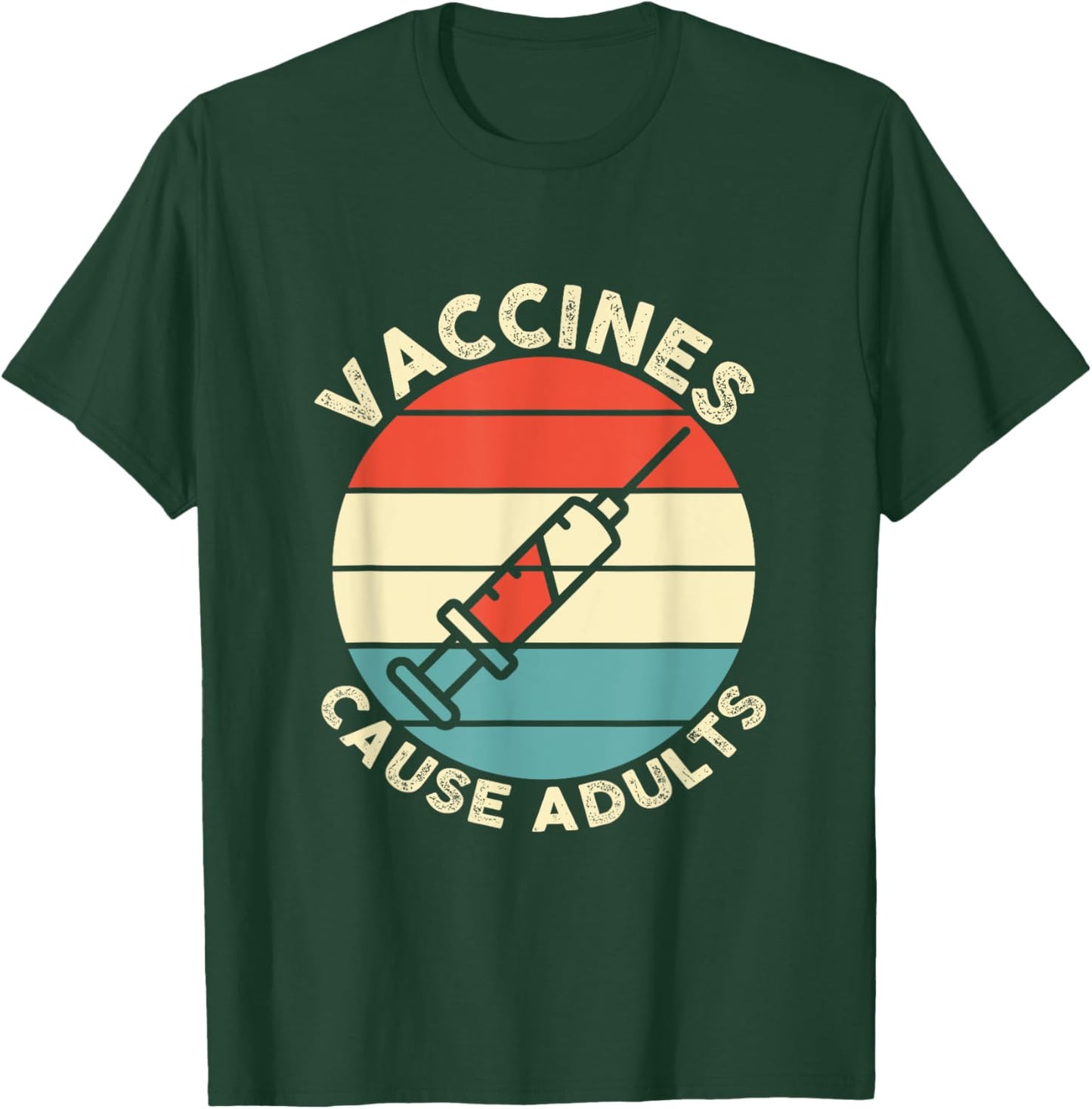 Funny Pro Vaccine Design Vaccines Cause Adults idea T-Shirt - T-Shirt | Forest