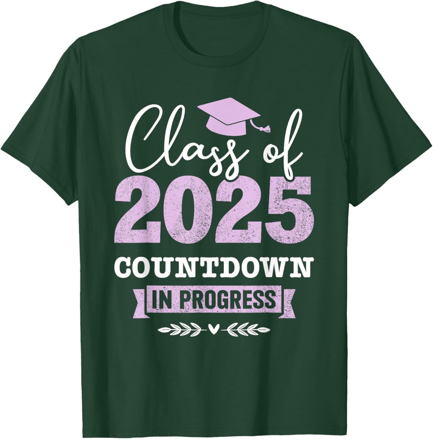 Class of 2025 countdown in progress senior graduation T-Shirt - T-Shirt | Forest