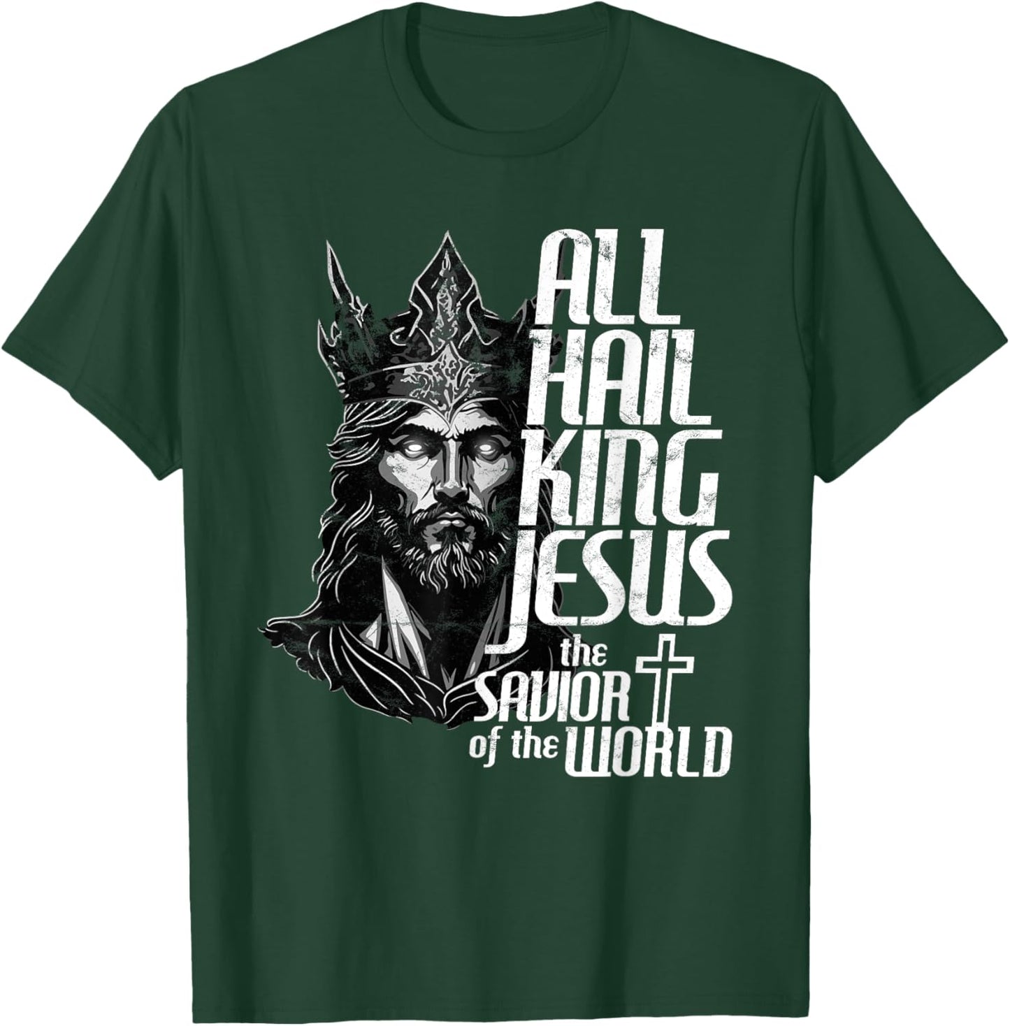 All Hail the Heavenly King Jesus T-Shirt - T-Shirt | Forest