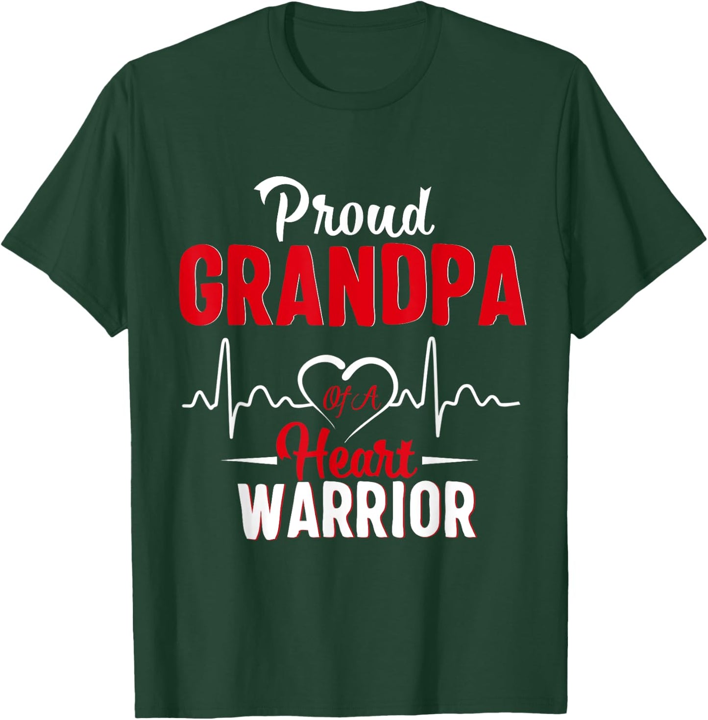 Proud Grandpa of a Heart Warrior CHD Awareness shirt gift T-Shirt - T-Shirt | Forest