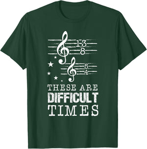 These Are Difficult Times Musical Page Note Opera Orchestra T-Shirt - T-Shirt | Forest