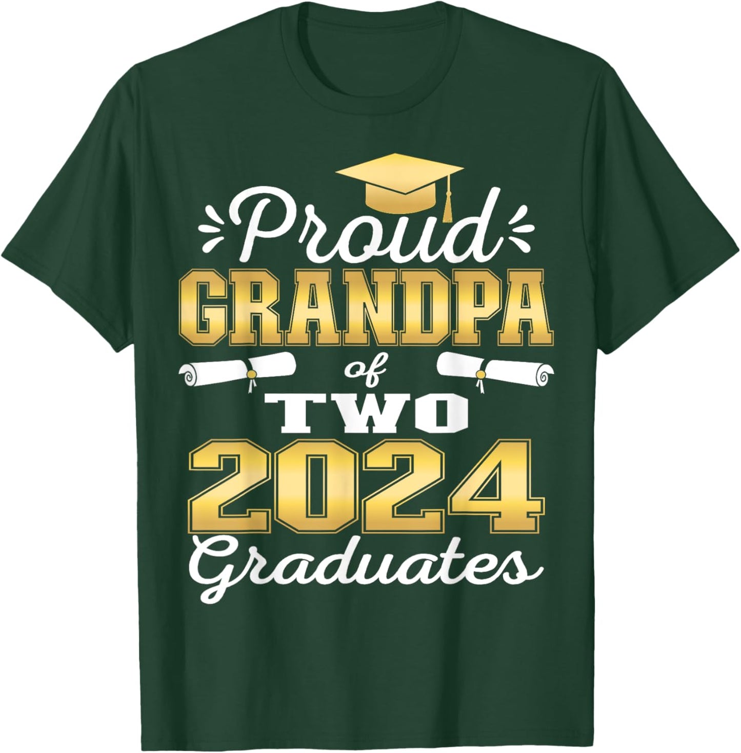 Proud Grandpa of Two 2024 Graduate Class 2024 Graduation T-Shirt - T-Shirt | Forest