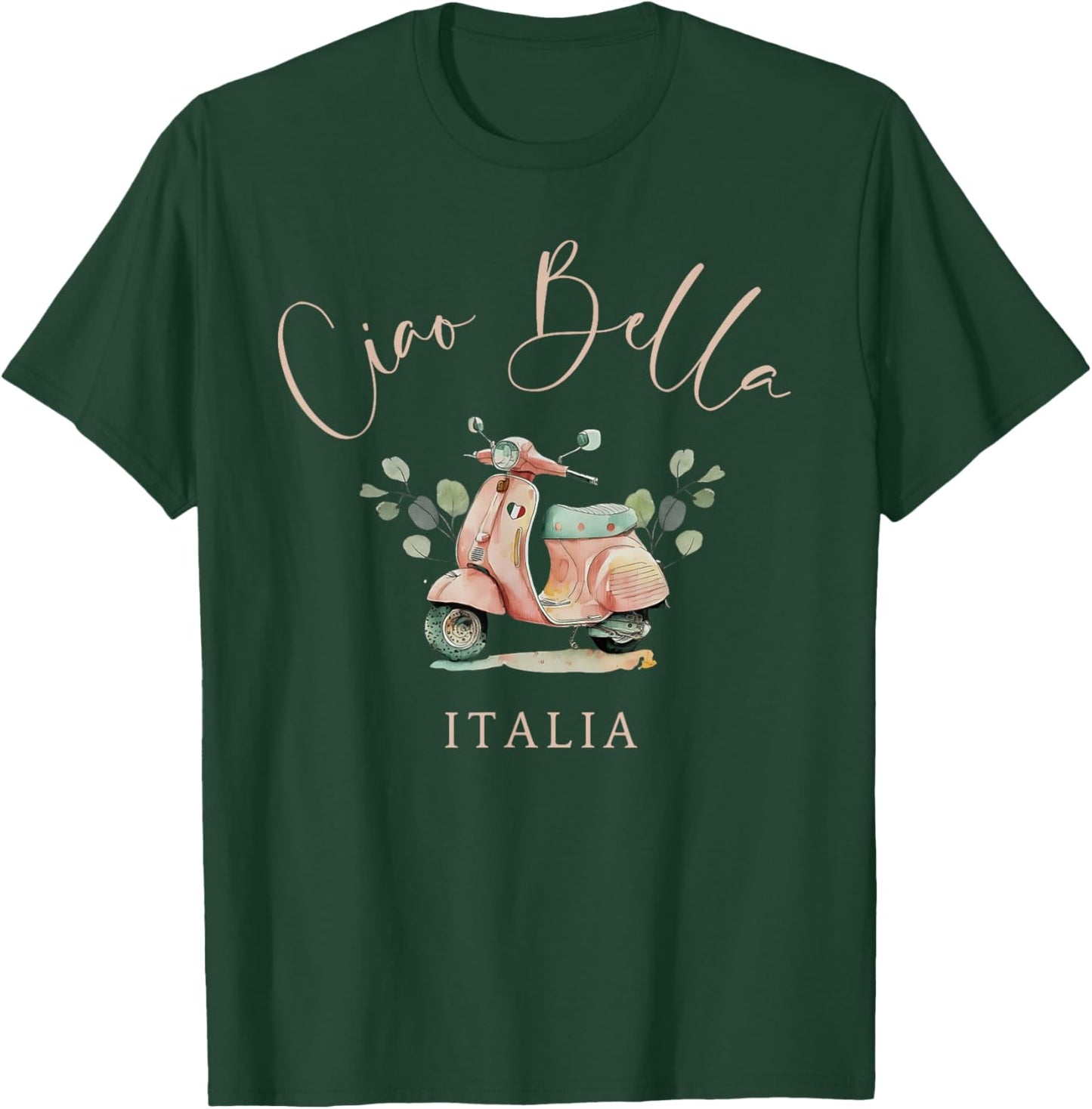 Ciao Bella Italy Casual Vacation and Summer Fashion T-Shirt - T-Shirt | Forest