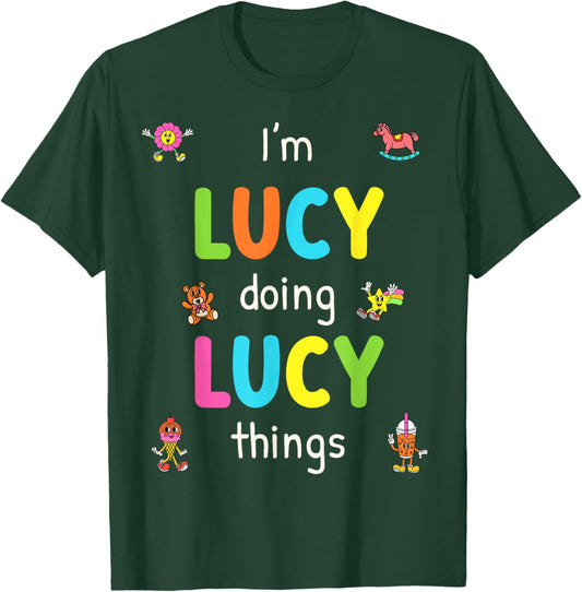 I'm Lucy Doing Lucy Things Cute Design For Kids Name T-Shirt - T-Shirt | Forest