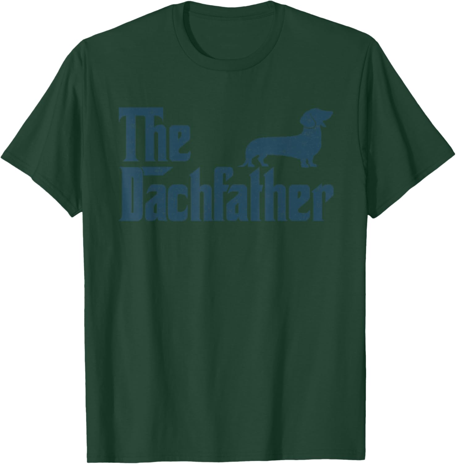 Dachshund The Dogfather Gifts Funny Father's Day T-Shirt - T-Shirt | Forest