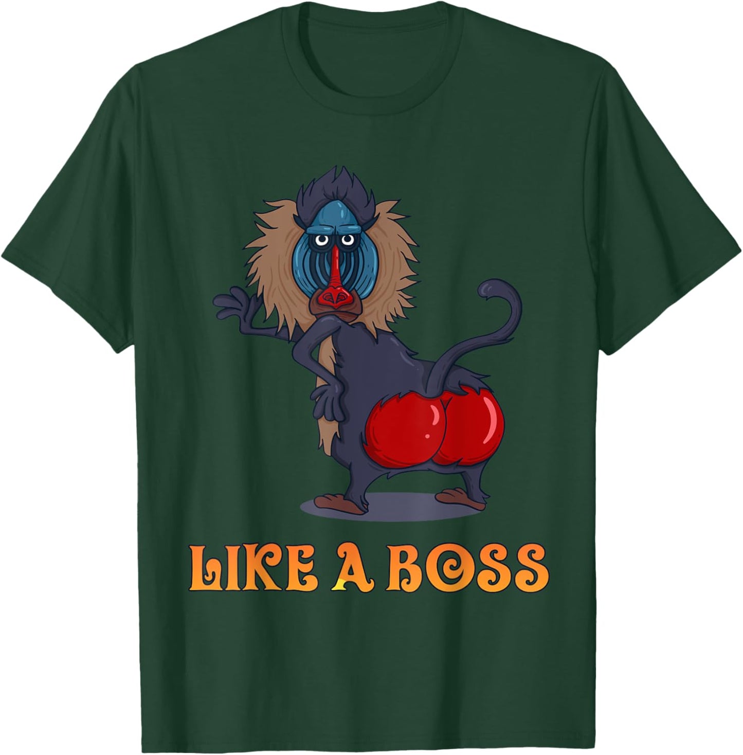 Dance Monkey - Like a Boss baboon monkey with red buttocks T-Shirt - T-Shirt | Forest