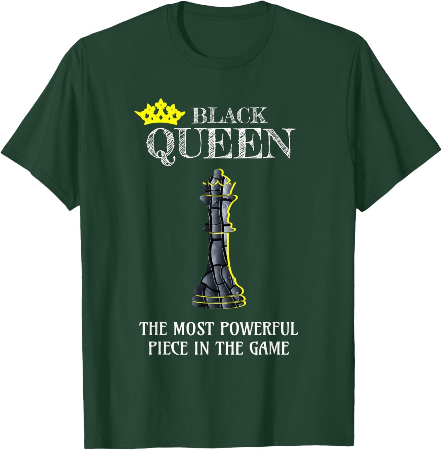 Black Queen The Most Powerful Piece In The Game Chess Lover T-Shirt - T-Shirt | Forest