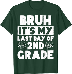 Bruh It's My Last Day Of 2nd Grade Teacher Summer Vacation T-Shirt - T-Shirt | Forest