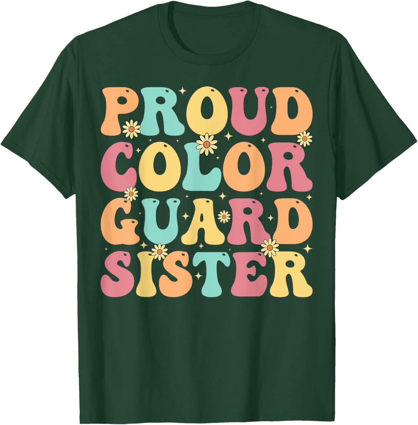 Proud Color Guard Sister - Groovy Colorguard's Sister Gifts T-Shirt - T-Shirt | Forest