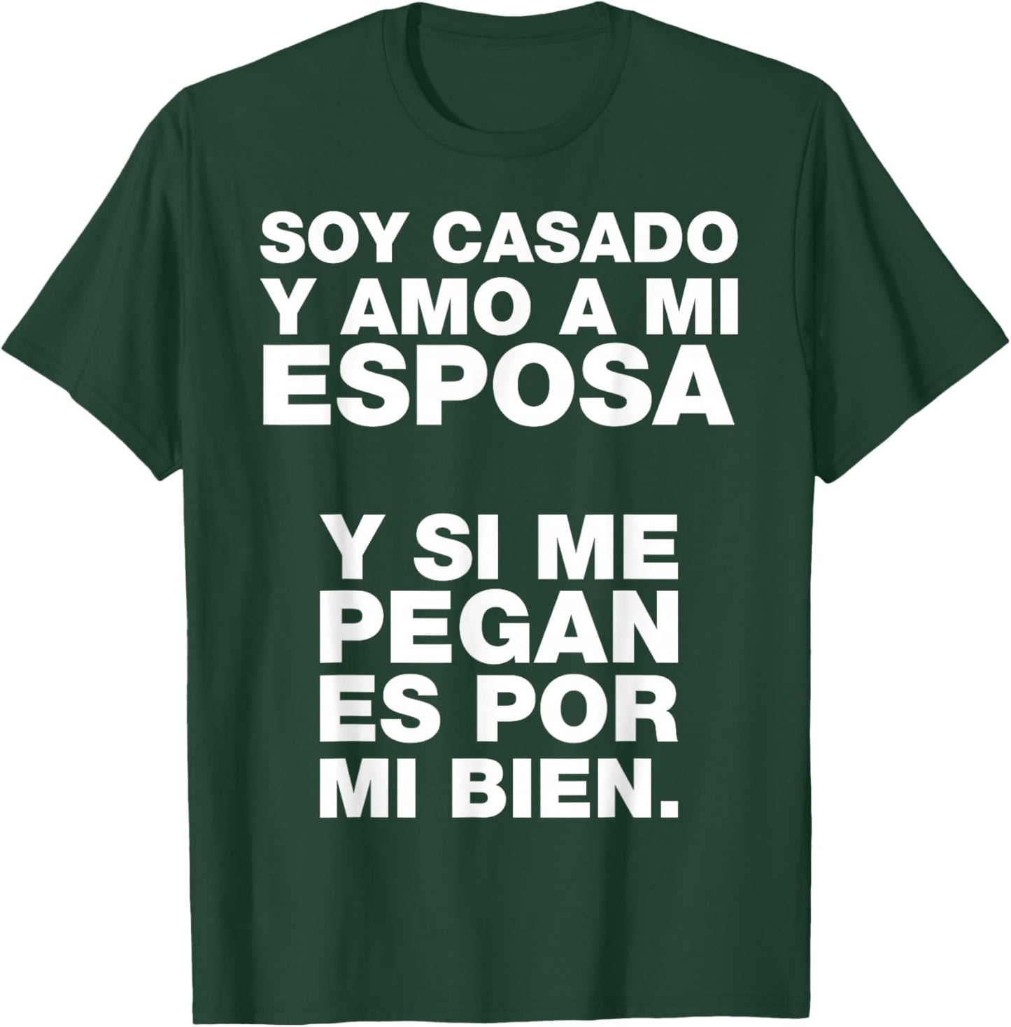Soy casado y amo a mi esposa T-Shirt - T-Shirt | Forest