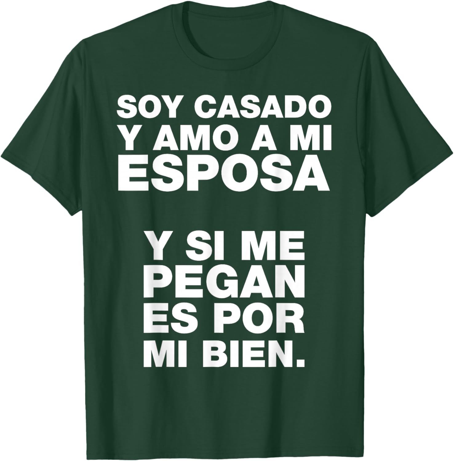 Soy casado y amo a mi esposa T-Shirt - T-Shirt | Forest