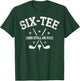 Six- Still on Par 60th Birthday Bday Golf Golfing Golfer T-Shirt - T-Shirt | Forest