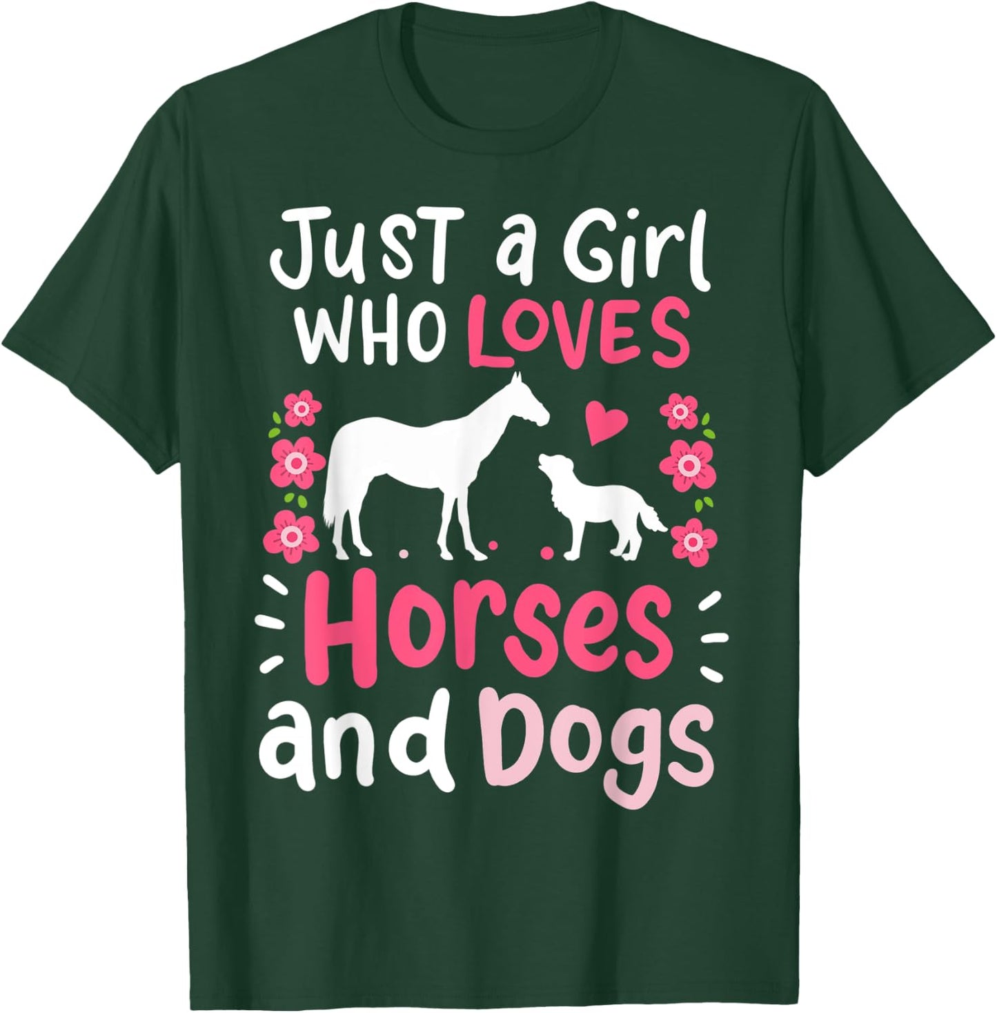 Horse Just a Girl Who Loves Horses and Dogs Barn T-Shirt - T-Shirt | Forest