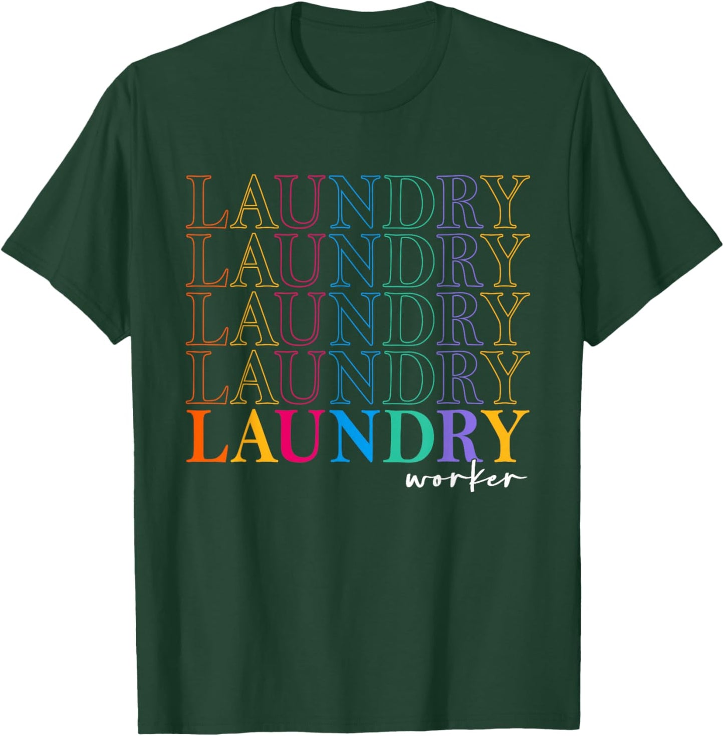 Laundry Worker Appreciation Week Healthcare Men T-Shirt - T-Shirt | Forest