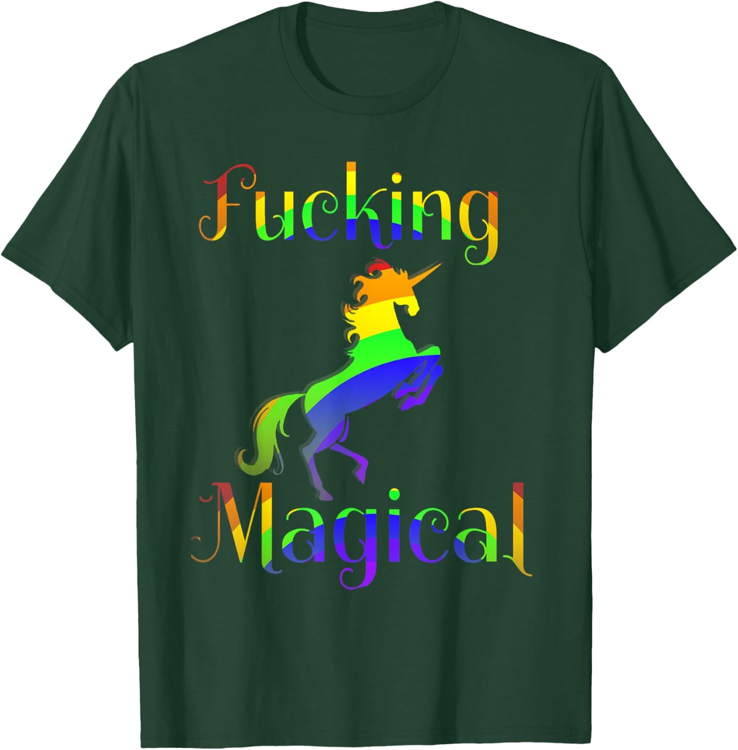 Fucking Magical Rainbow Unicorn Graphic T-Shirt - T-Shirt | Forest