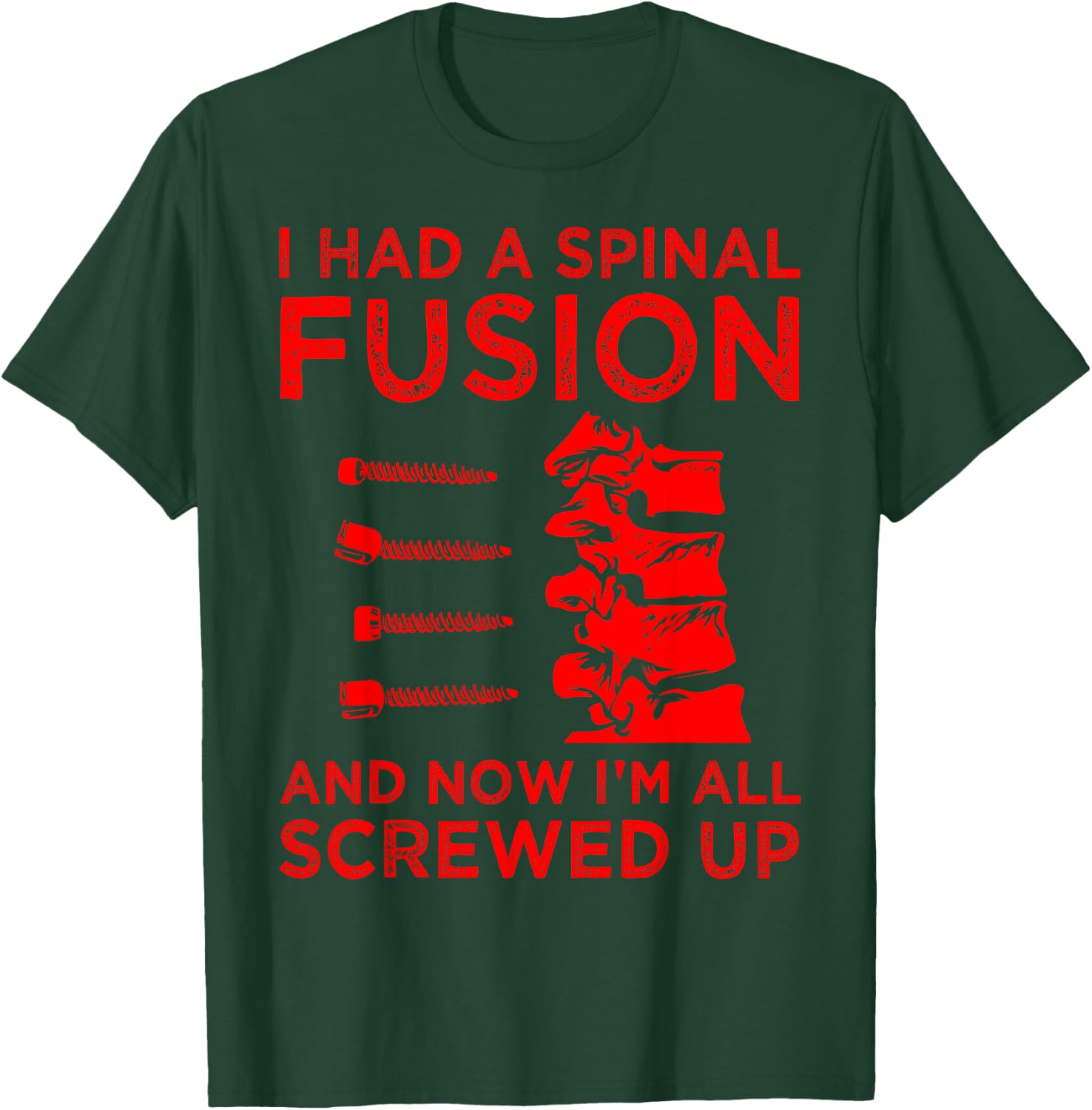 Cool Scoliosis Spinal Fusion Gift Back Surgery Recovery Gift T-Shirt - T-Shirt | Forest