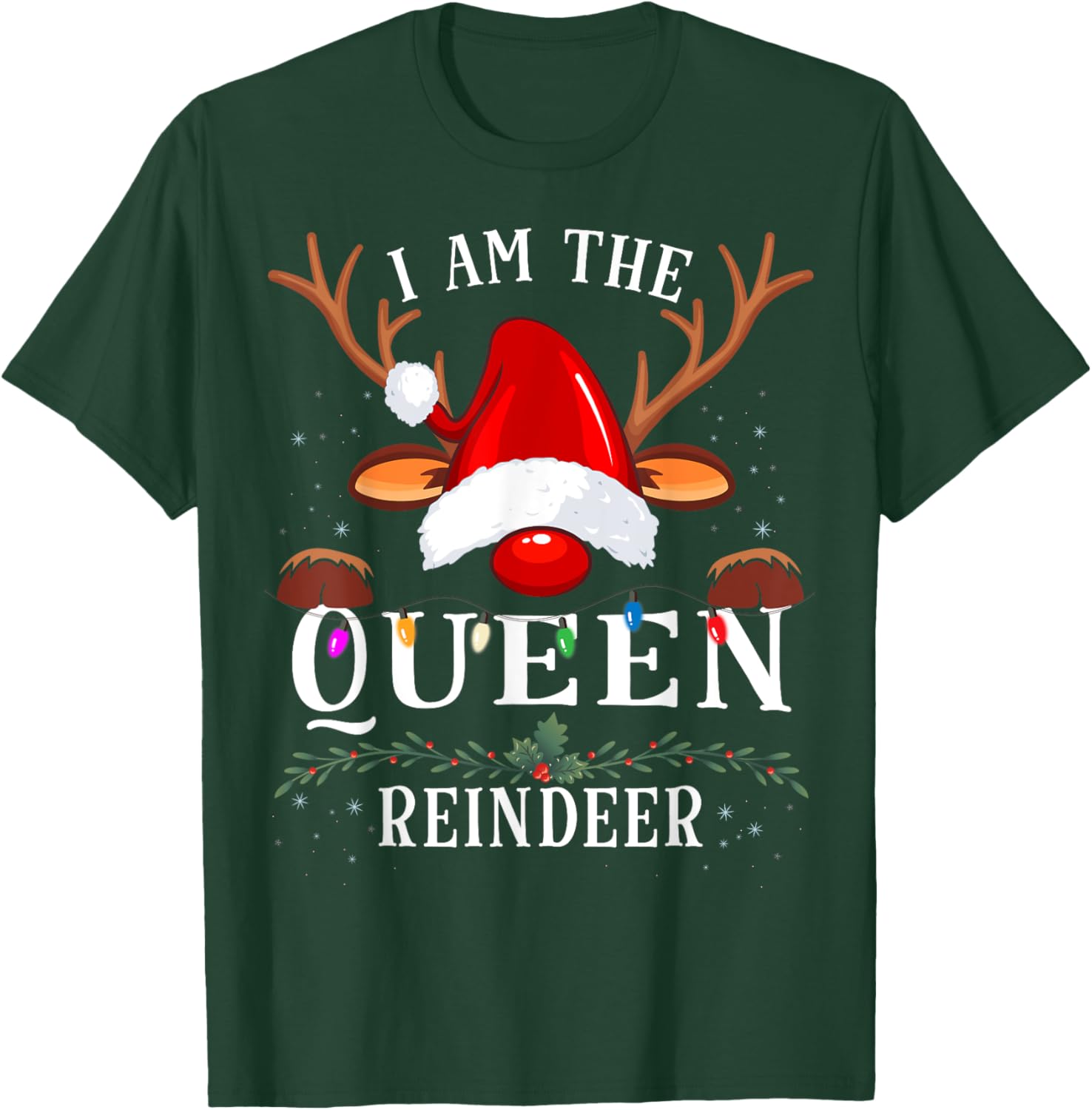 I Am The Queen Reindeer Christmas Family T-Shirt - T-Shirt | Forest