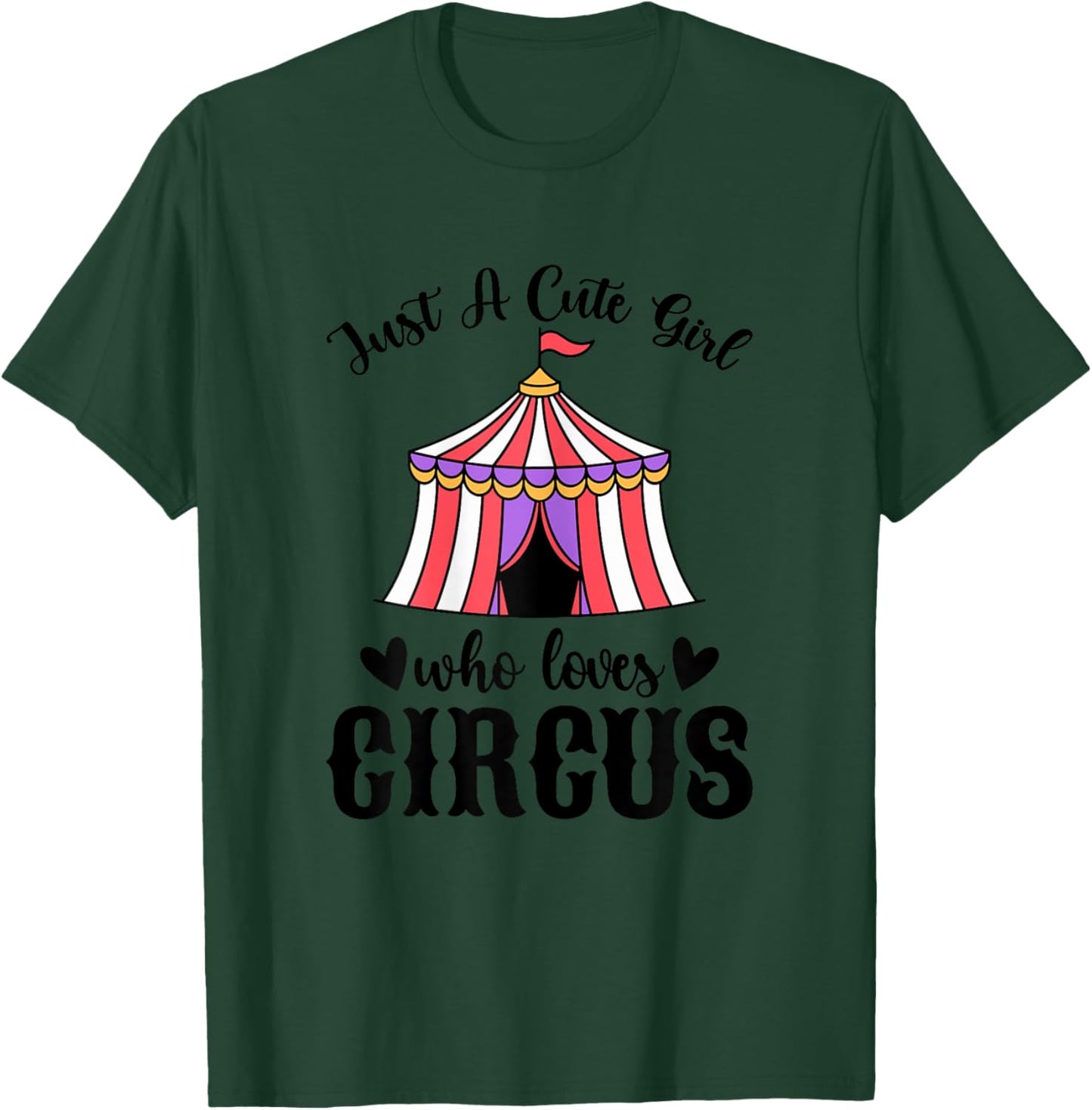 Just a Cute Girl Who Loves Circus - Circus Themed Party T-Shirt - T-Shirt | Forest