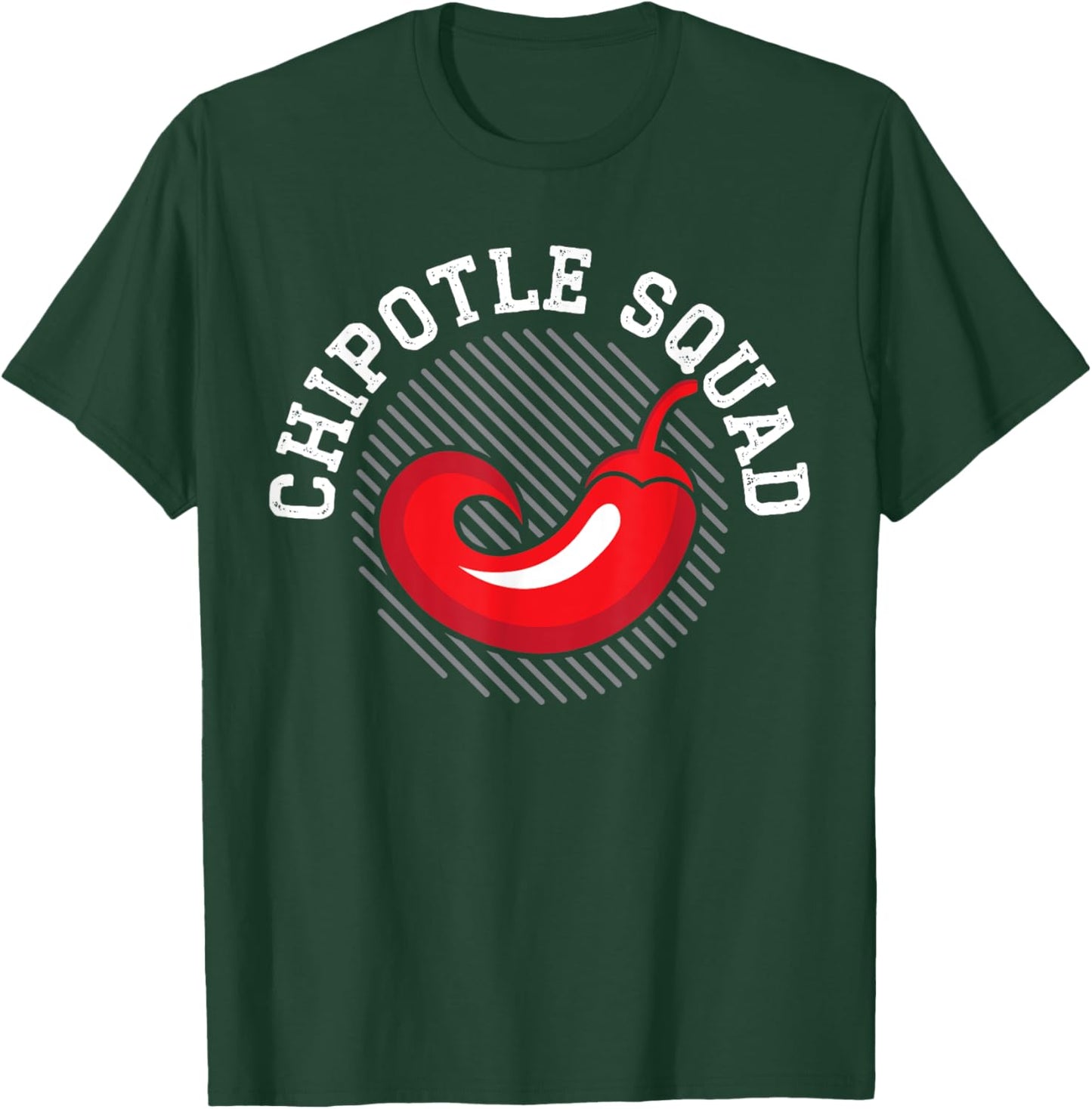 Chipotle Squad Chili Flavor Spicy Food Lover T-Shirt - T-Shirt | Forest