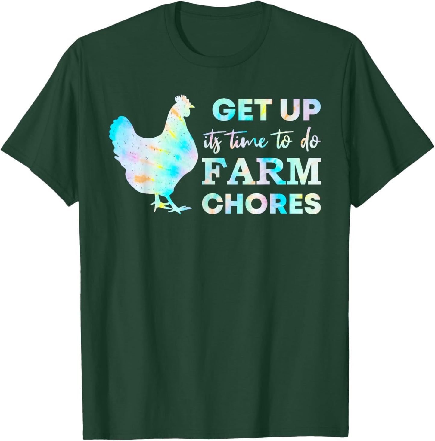 Get Up Its Time to Do Farm Chores T-Shirt - T-Shirt | Forest
