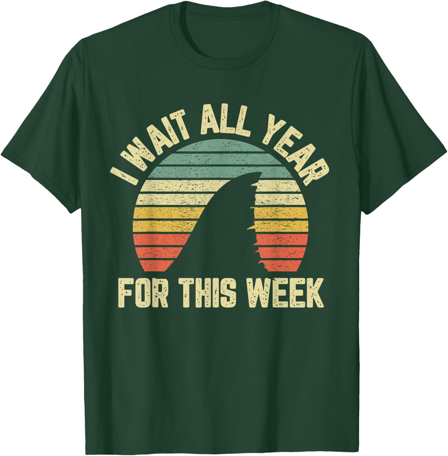 I Wait All Year For This Week Shirt Funny Shark Shirt T-Shirt - T-Shirt | Forest