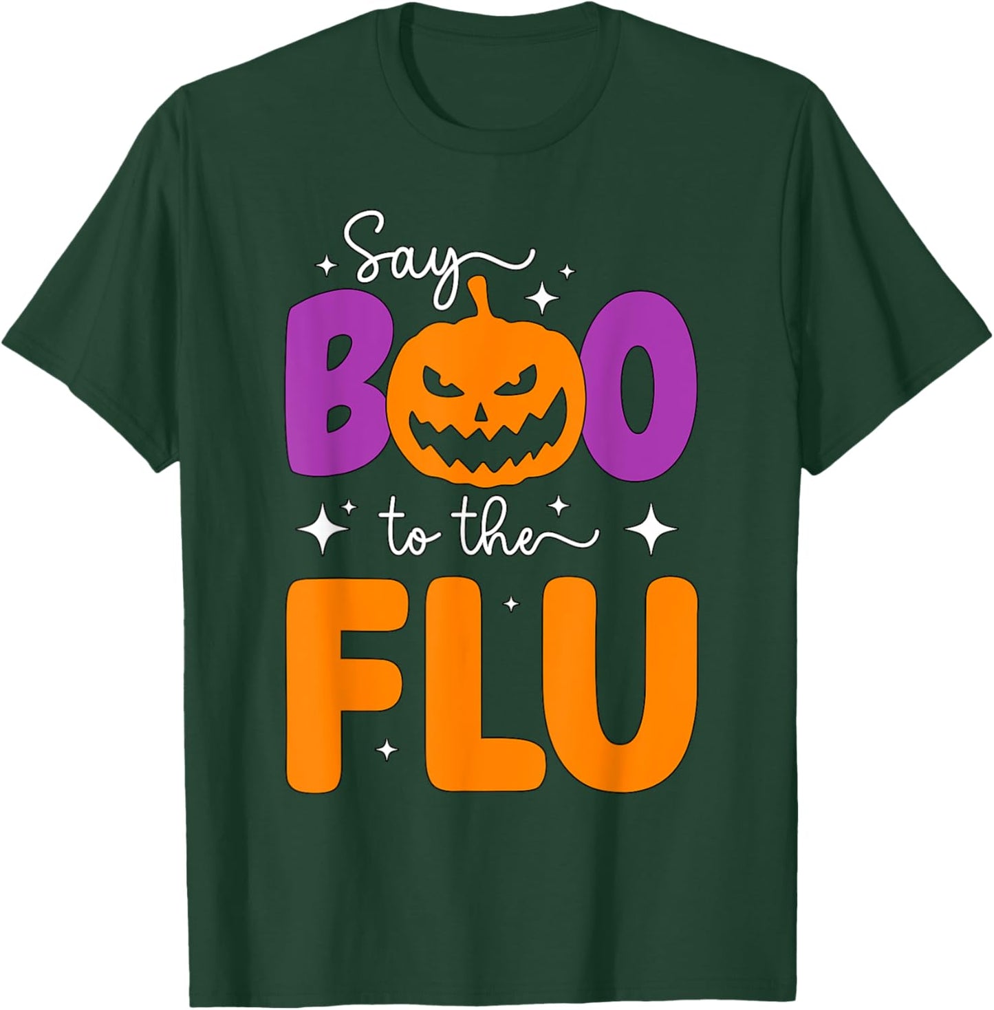 Say Boo To The Flu Funny Halloween Pumpkin Boo To Flu T-Shirt - T-Shirt | Forest