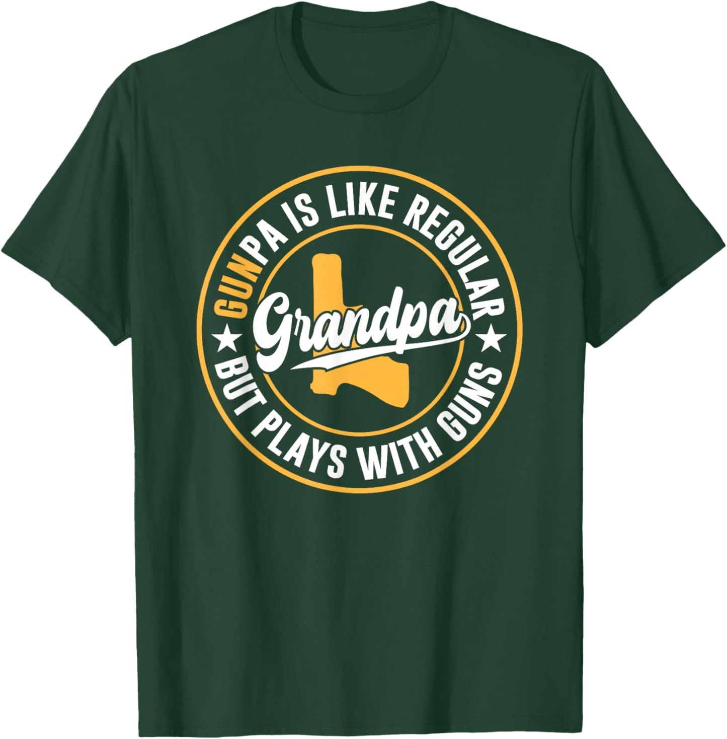 Gunpa Is Like Regular Grandpa But plays with guns Gunpa T-Shirt - T-Shirt | Forest