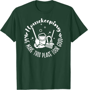 Housekeeper Appreciation Housekeeping Week T-Shirt - T-Shirt | Forest