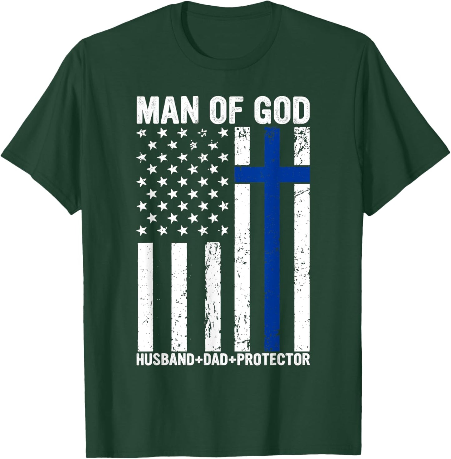 Christian Lovers Man of God Dad Jesus Faith Man of God Dad T-Shirt - T-Shirt | Forest