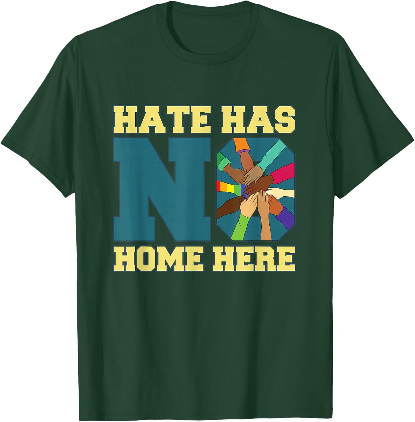 Hate Has No Home Here for Equality Supporter T-Shirt - T-Shirt | Forest