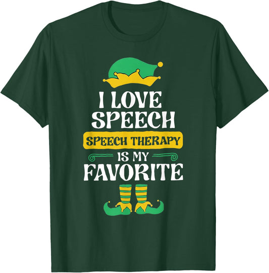 I Love Speech Speech Therapy is My Favorite T-Shirt - T-Shirt | Forest