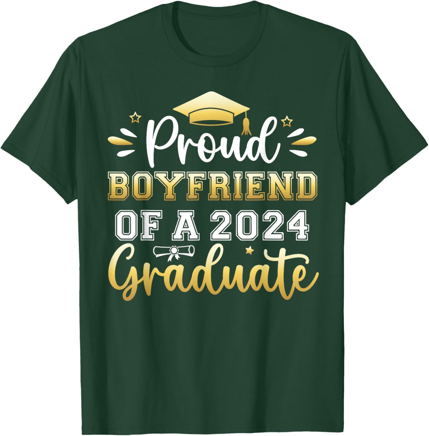 Proud Boyfriend of a 2024 Graduate Senior Graduation Men T-Shirt - T-Shirt | Forest