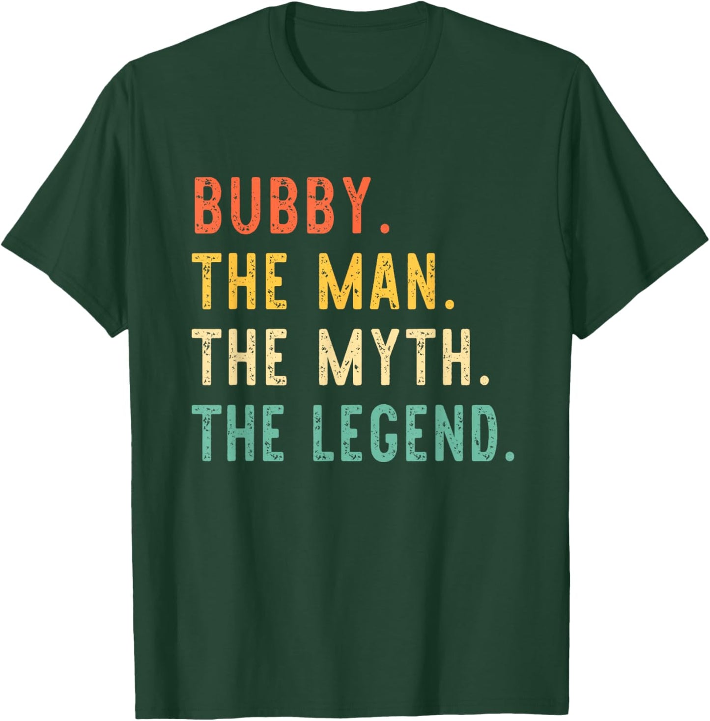 Bubby The Man The Myth The Legend Retro Vintage T-Shirt - T-Shirt | Forest