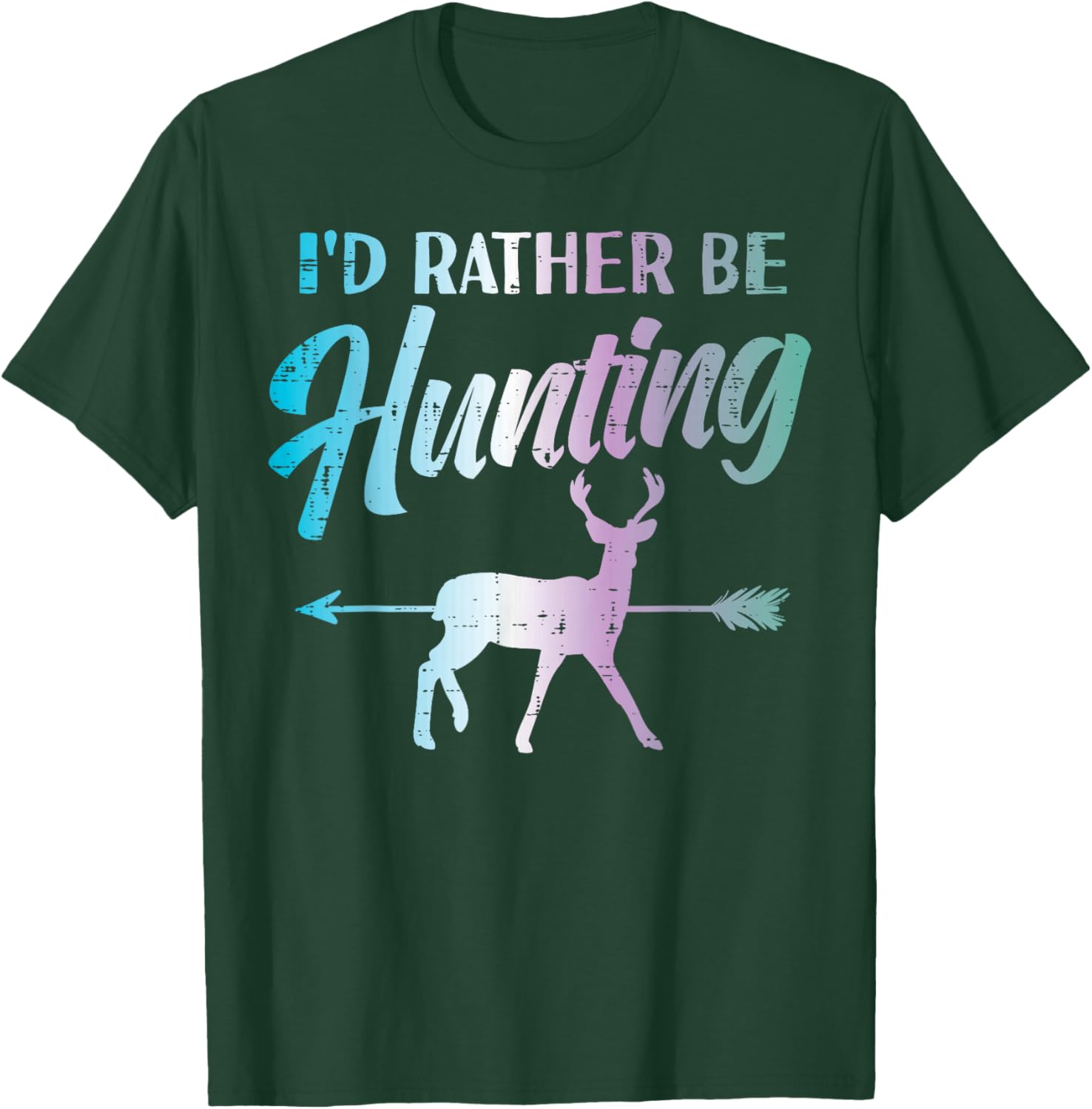 Id Rather Be Hunting Bow Deer Hunter Archer Women Kids Men T-Shirt - T-Shirt | Forest