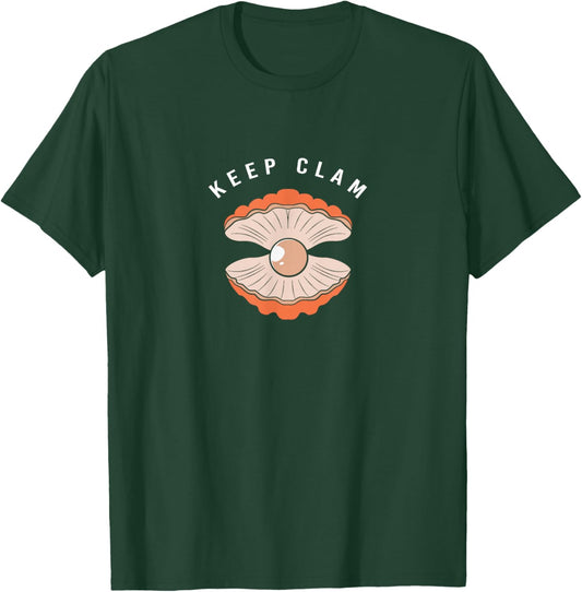 Cute Clam Pearl Shell Lover Keep Clam T-Shirt - T-Shirt | Forest