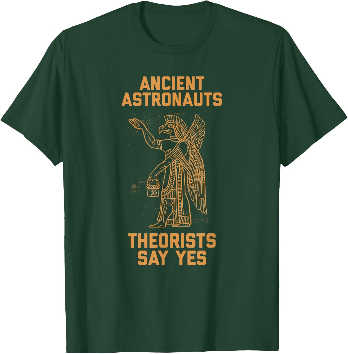 Ancient Astronaut Theorists Say Yes Sumerian Alien Anunnaki T-Shirt - T-Shirt | Forest
