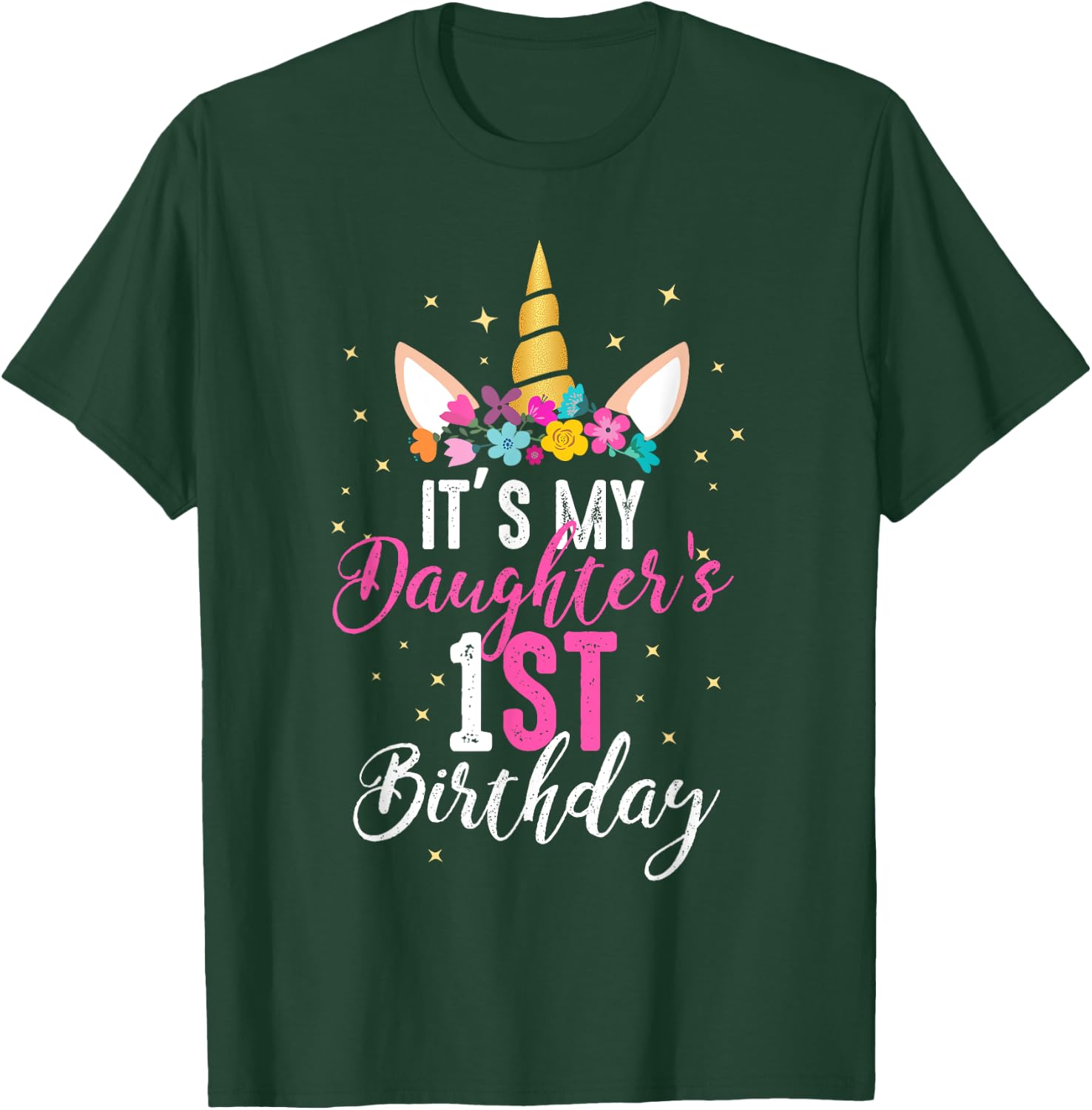 Its My Daughters 1st Birthay Girl Gift Unicorn Birthday T-Shirt - T-Shirt | Forest