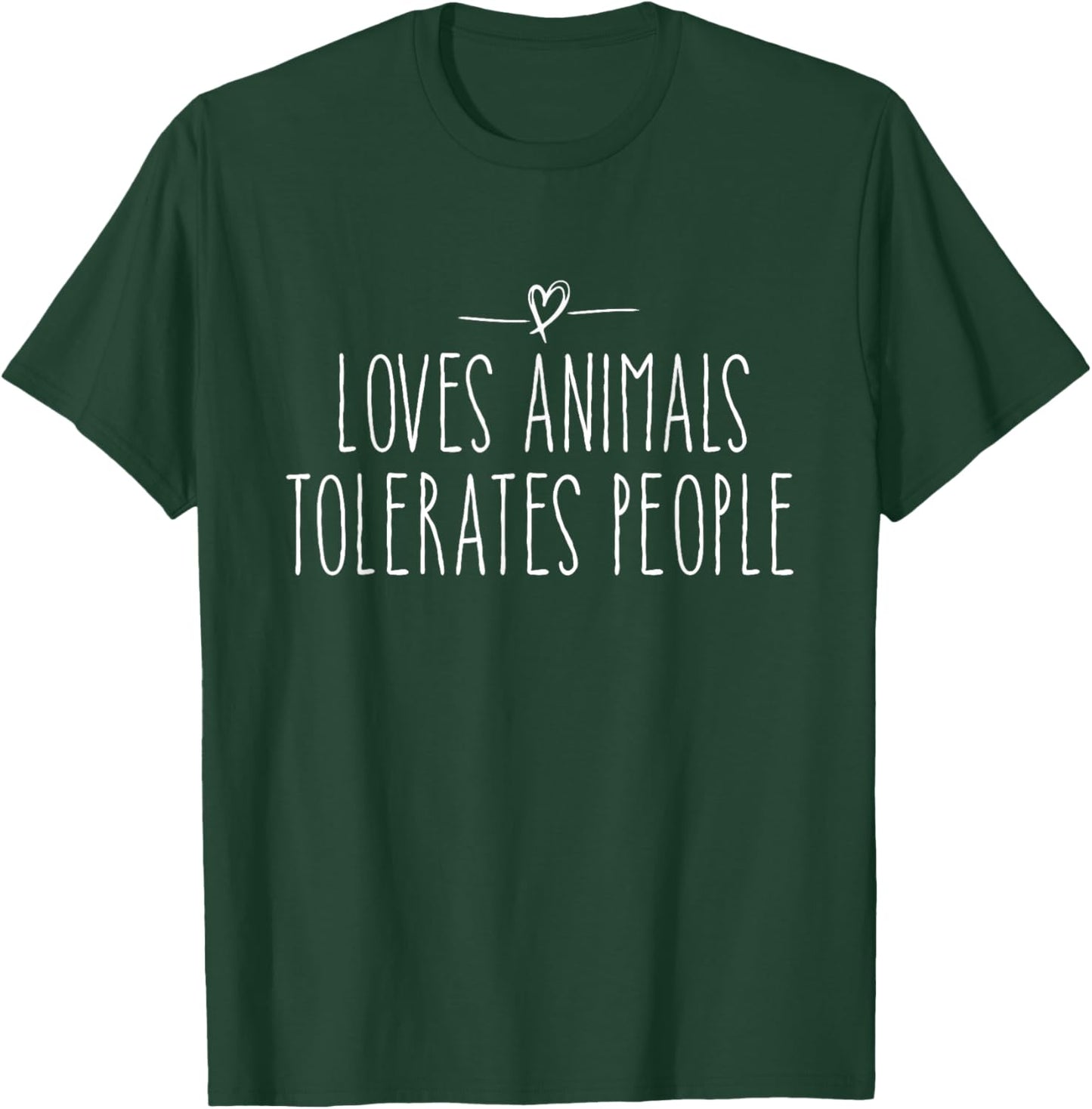 loves animals tolerates people quote Cat Lover & Dog Love T-Shirt - T-Shirt | Forest