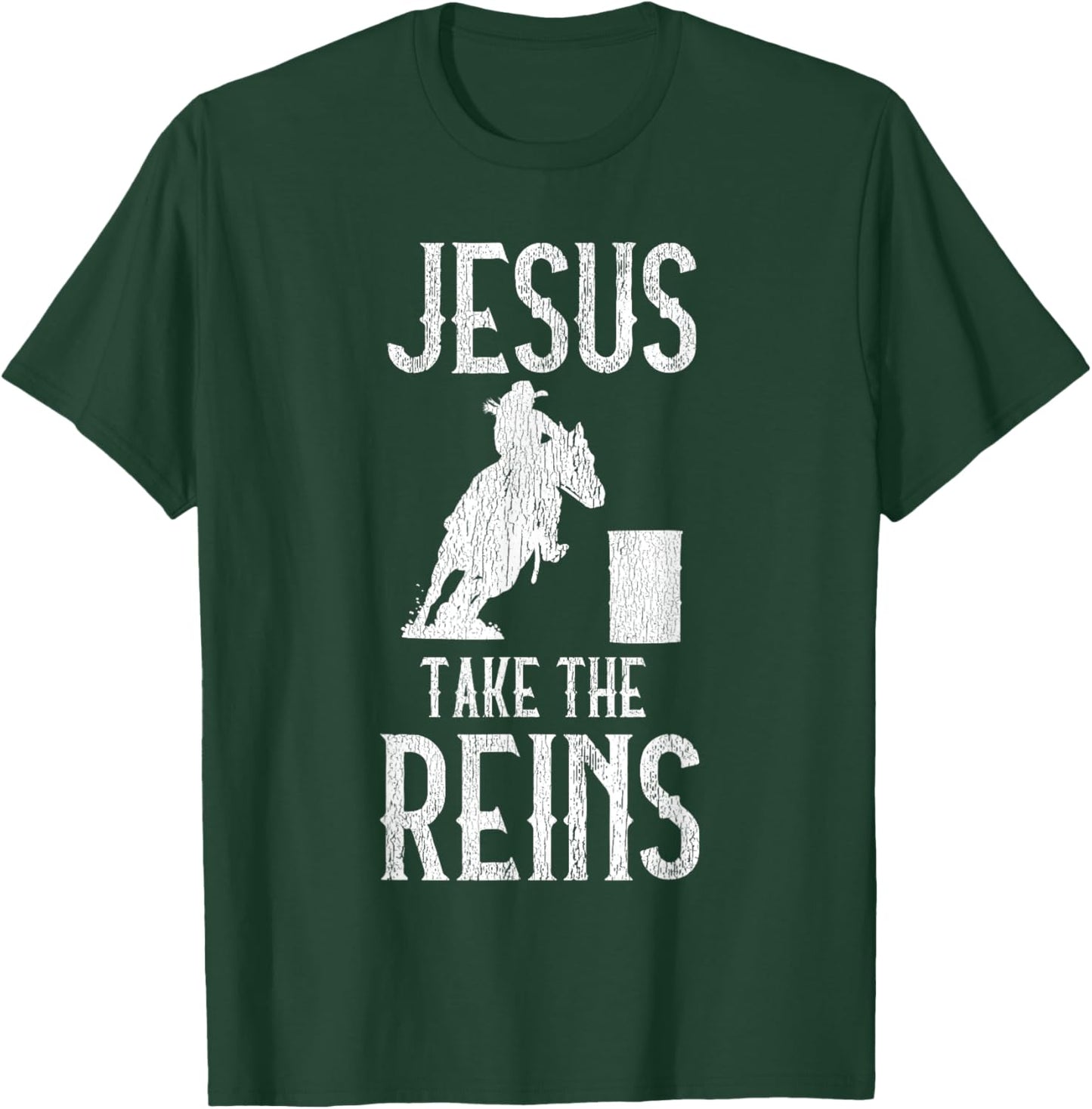 Jesus Take The Reins Cowgirl Mama Barrel Racing Mom T-Shirt - T-Shirt | Forest