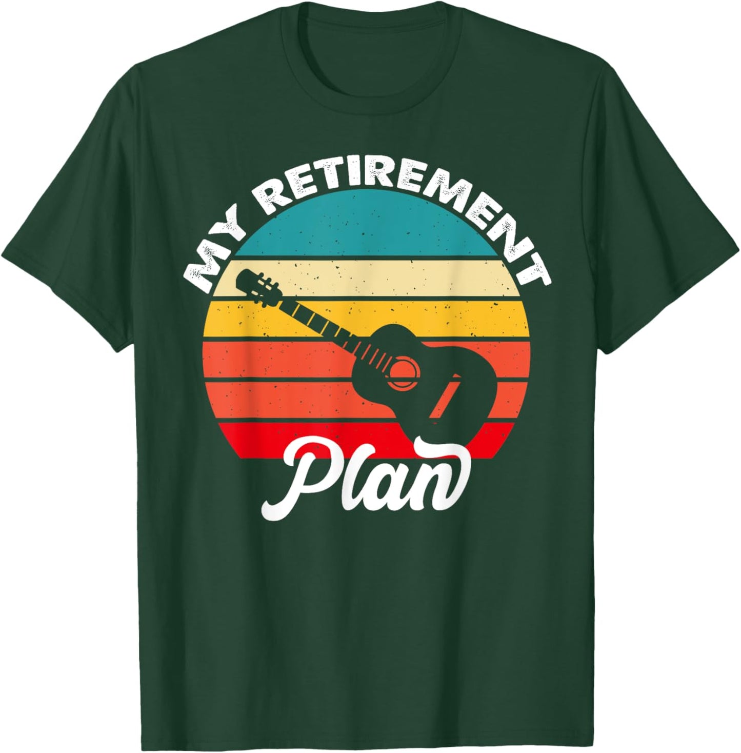 My Retirement Plan Guitar Players T-Shirt - T-Shirt | Forest