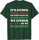 Slaying or Sleighing - Funny True Crime Christmas T-Shirt - T-Shirt | Forest