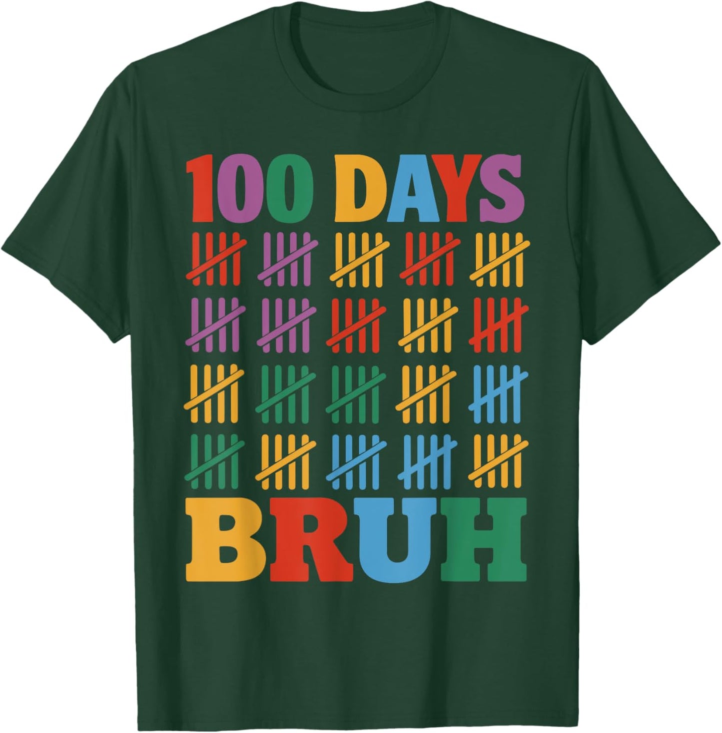 100 Days Bruh For Teacher Students Kids 100th Day Of School T-Shirt - T-Shirt | Forest