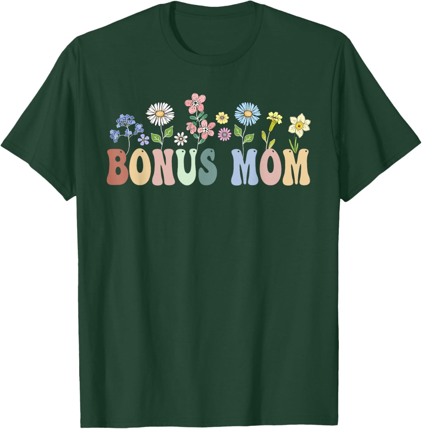 Bonus Mom Gifts Women Wildflower Floral Design Bonus Mom T-Shirt - T-Shirt | Forest