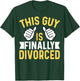 This Guy Is Finally Divorced - Divorce Party Divorcee Men T-Shirt - T-Shirt | Forest