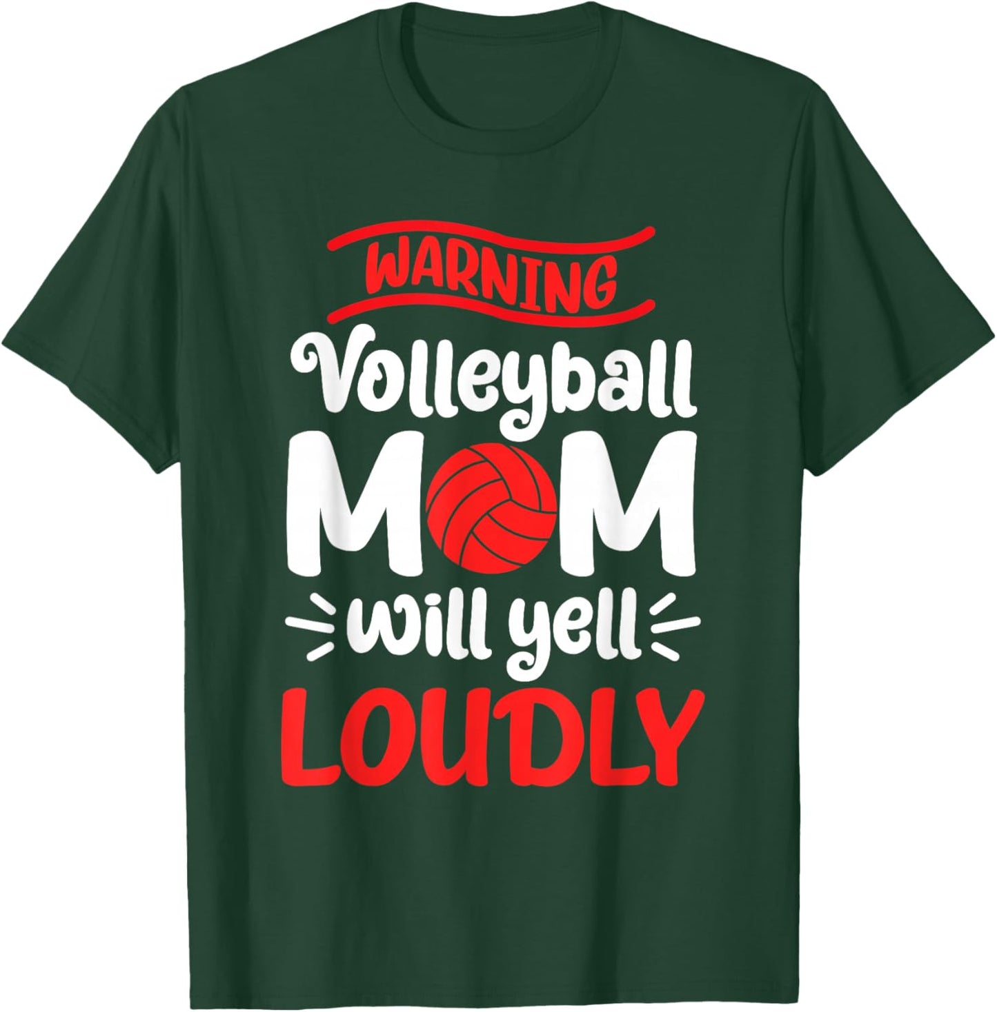 Volleyball Mom Warning Volleyball Mom Will Yell Loudly T-Shirt - T-Shirt | Forest