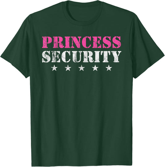 Princess Security Birthday Party Funny Dad Girl Boyfriend T-Shirt - T-Shirt | Forest
