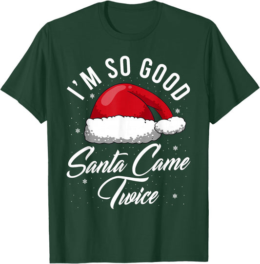 Santa Came Twice Shirt - Funny Christmas Joke T-Shirt - T-Shirt | Forest