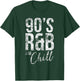 Vintage Retro Cool I Love 90's R&B & Chill R&B Music Lovers T-Shirt - T-Shirt | Forest